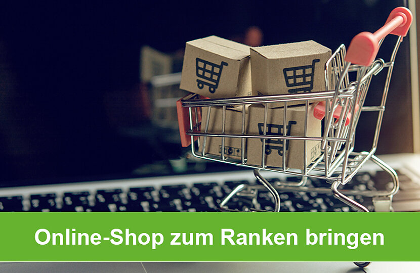 Was braucht ein Online-Shop, um gut zu ranken?