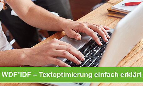 WDF*IDF – Textoptimierung für Suchmaschinen