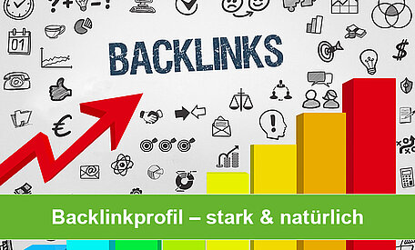 Wie sieht ein starkes und natürliches Backlink-Profil aus?