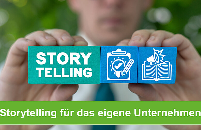 Storytelling für das eigene Unternehmen