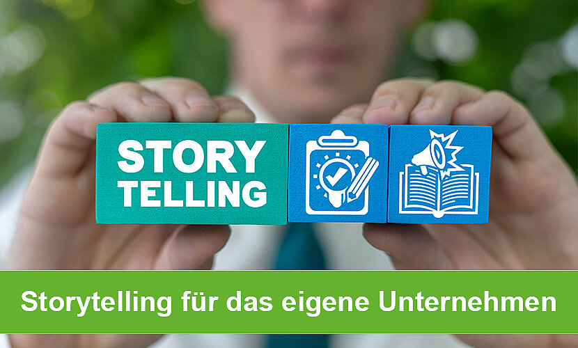 Storytelling für das eigene Unternehmen