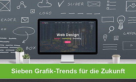 Sieben Trends, die das Grafik-Design in Zukunft beeinflussen