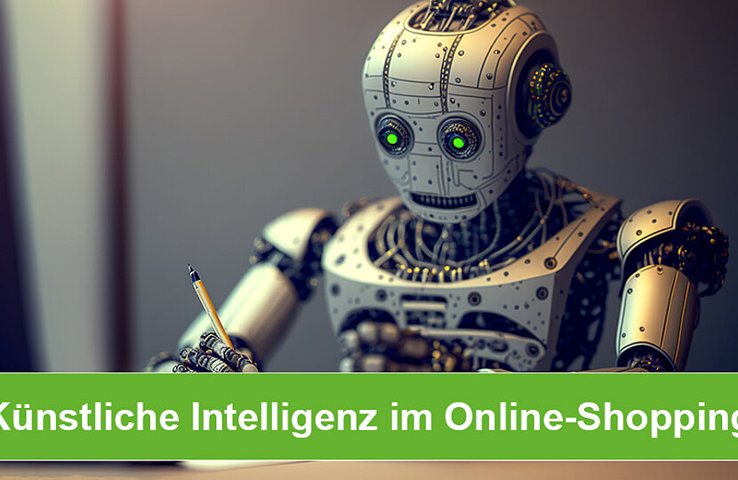 Künstliche Intelligenz im Online-Shopping