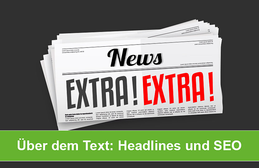 Über dem Text: Headlines und SEO