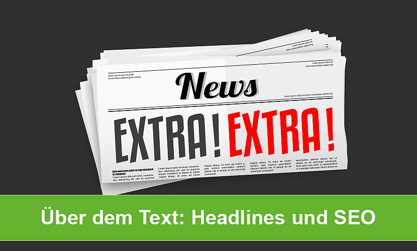 Über dem Text: Headlines und SEO
